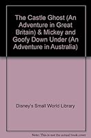 The Castle Ghost (An Adventure in Great Britain) & Mickey and Goofy Down Under B004AXKNU0 Book Cover