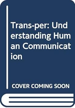 Hardcover Trans-per, understanding human communication Book
