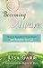 Becoming Aware: How to Repattern Your Brain and Revitalize Your Life