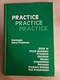 Practice Practice Practice, Book 3: Warmups / Word Problems