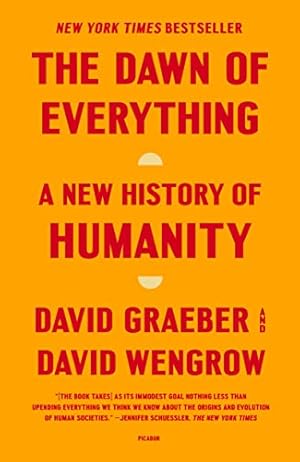 Book cover The Dawn of Everything: A New History of Humanity