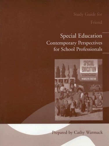 Study Guide for Special Education: Contemporary Perspectives for School Professionals by Friend Marilyn (2004-12-01) Paperback