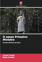O nosso Primeiro-Ministro: Primeiro-Ministro da Índia (Portuguese Edition) 6208763010 Book Cover