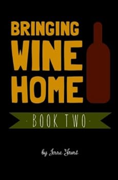 Paperback Bringing Wine Home: Book Two (Volume 2) Book