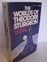 The Worlds of Theodore Sturgeon 0441910602 Book Cover