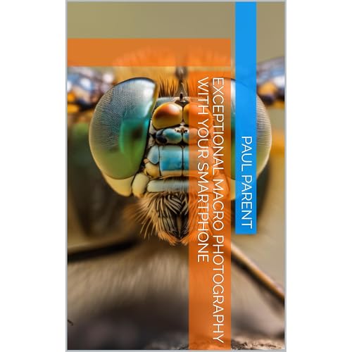 Exceptional Macro Photography with Your Smartphone by paul parent episode artwork