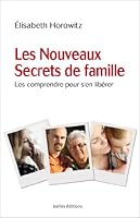 Les nouveaux secrets de famille: Les comprendre pour s'en libérer 2875151606 Book Cover