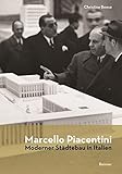 marcello c  Marcello Piacentini: Moderner Städtebau in Italien