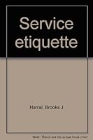 Service etiquette B0007G6BIC Book Cover