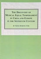 The Discovery of Musical Equal Temperament in China and Europe in the Sixteenth Century (Studies in the History and Interpretation of Music) 0773469419 Book Cover