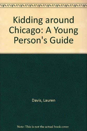 Kidding Around Chicago: A Young Person's Guide für 67,15 EUR bei amazon.de Bild: Kidding Around Chicago: A Young Person's Guide für 67,15 EUR bei amazon.de