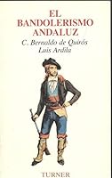 El bandolerismo andaluz 8485137809 Book Cover