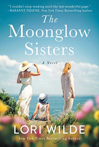 The Moonglow Sisters: A Heartfelt Contemporary Romance of Estranged Sisters, Betrayal, and Second Chances (Moonglow Cove, 1)