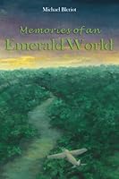 Memories of an Emerald World 0983375100 Book Cover