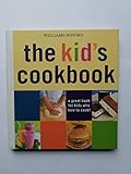The Kid's Cookbook: A Great Book for Kids Who Love to Cook!
