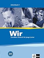 Wir. Grundkurs Deutsch für junge Lerner 1. Arbeitsbuch. Alle Bundesländer 3126757510 Book Cover