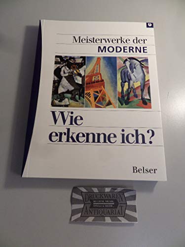 Meisterwerke der Moderne (Wie erkenne ich)