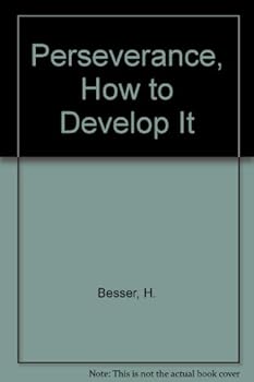 Hardcover Perseverance, How to Develop It Book