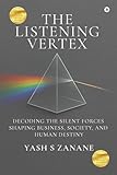 zananas martinique electromenager  The Listening Vertex: Decoding the Silent Forces Shaping Business, Society, and Human Destiny