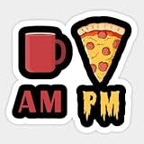 Kiss Cut Funny Sticker Am Coffee Pm Pizaa Vinyl Stickers Laptop Decal Water Bottle Sticker Vinyl Sticker, Funny Sticker, Gift Stickers, Stickers