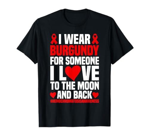 Hemochromatosis Awareness Burgundy Hemochromatosis T-Shirt