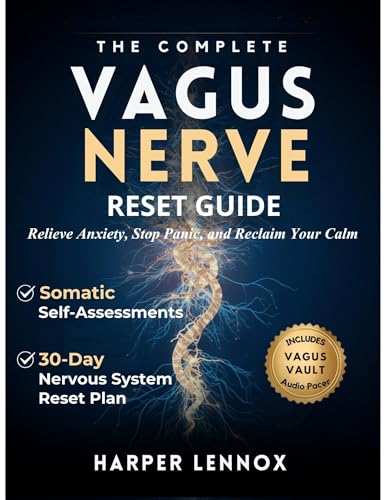 The Complete Vagus Nerve Reset Guide: A Polyvagal Guide to Nervous System Regulation for Calm, Connection, and Resilience
