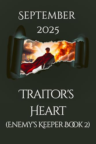 Traitor's Heart (Enemy's Keeper Book 2): Medieval Fantasy with Wholesome Romance