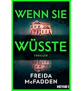 Wenn sie wüsste: Thriller – Der SPIEGEL-Bestseller: Das Spannungsphänomen des Jahres