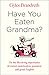 Have You Eaten Grandma