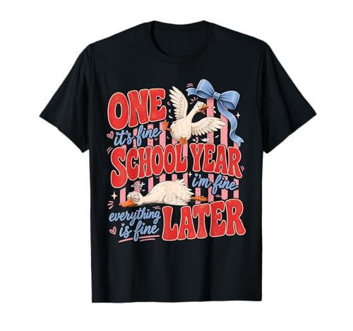 Striped One School Year Later Funny Goose Teacher Summer T-Shirt