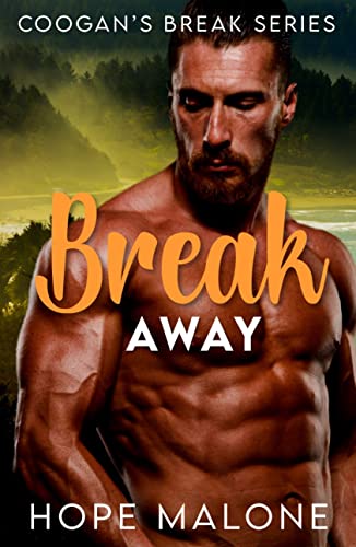 Break Away: Curvy Girl, Short and Steamy, Opposites Attract Romance (Coogan's Break Series) 1 Break Away: Curvy Girl, Short and Steamy, Opposites Attract Romance (Coogans Break Series)