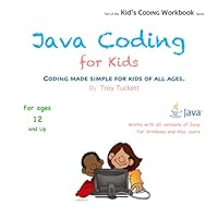Java Coding For Kids: Coding made simple for kids of all ages (Kid's Coding Workbook) B09TMT6DS5 Book Cover