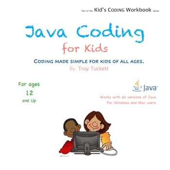 Paperback Java Coding For Kids: Coding made simple for kids of all ages (Kid's Coding Workbook) Book