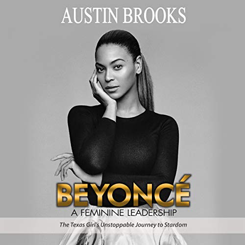 Austin Brooks presents Beyonce: A Feminine Leadership episode artwork