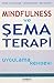Produktbild Mindfulness ve Sema Terapi Uygulama Rehberi