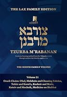 Tzurba M'Rabanan, Volume 21 - Orach Chaim: Ohel, Melabein and Cleaning Fabrics, Tofeir and Korei'a, Kosheir and Matir, Koteiv and Mocheik, Medicine on ... Volume (Tzurba M'Rabanan Halacha Chabura) 1958542679 Book Cover
