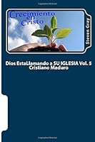Dios EstaLlamando a SU IGLESIA Vol. 5 Como ser un Cristiano Maduro 151192988X Book Cover
