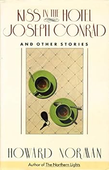 Kiss in the Hotel / Joseph Conrad and Other Stories