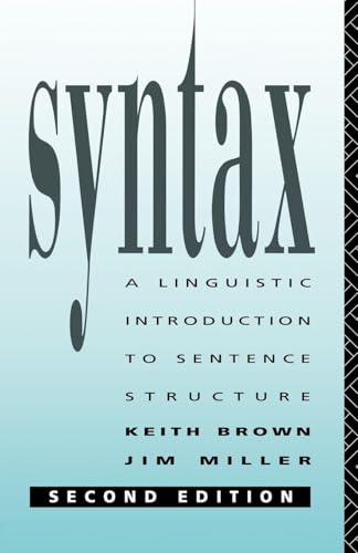 Syntax: A Linguistic Introduction To Sentence Structure