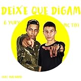  Deixe Que Digam (feat. Malharo)