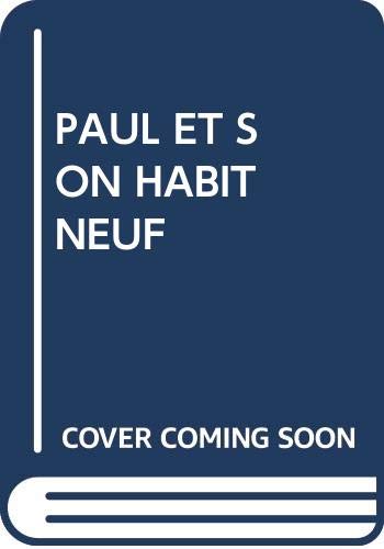 PAUL ET SON HABIT NEUF Beskow, Elsa