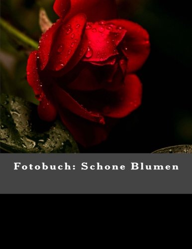 Preisvergleich Produktbild Fotobuch: Schone Blumen