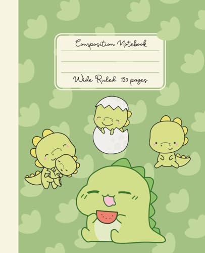 Dinosaur Notebook for School, Composition Notebook Wide Ruled for Kids, Teens, Boys and Girls: Cute Green Kawaii Dino Cover 7.5 x 9.25 inch, Dinosaur School Supplies for Writing or Journaling
