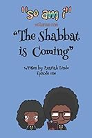 The Shabbat Is Coming: Episode One 1724014609 Book Cover