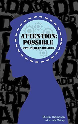 Attention Possible: Ways to Beat ADD / ADHD
