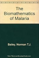 The Biomathematics of Malaria 0195205650 Book Cover