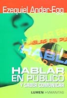Hablar En Publico y Saber Comunicar 987000573X Book Cover