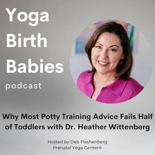 Why Most Potty Training Advice Fails Half of Toddlers with Dr. Heather Wittenberg