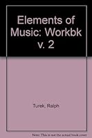 Workbook for the Elements of Music: Concepts and Applications, Vol. 1 007065493X Book Cover