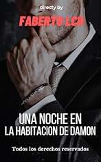 Una noche en la habitacion de damon: novela romantica en español